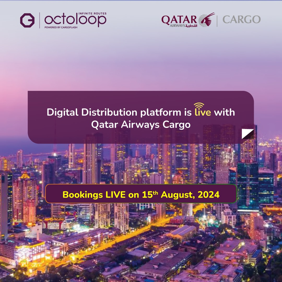 qatar airways cargo partners with cargoflash to introduce octoloop for online cargo bookings in india